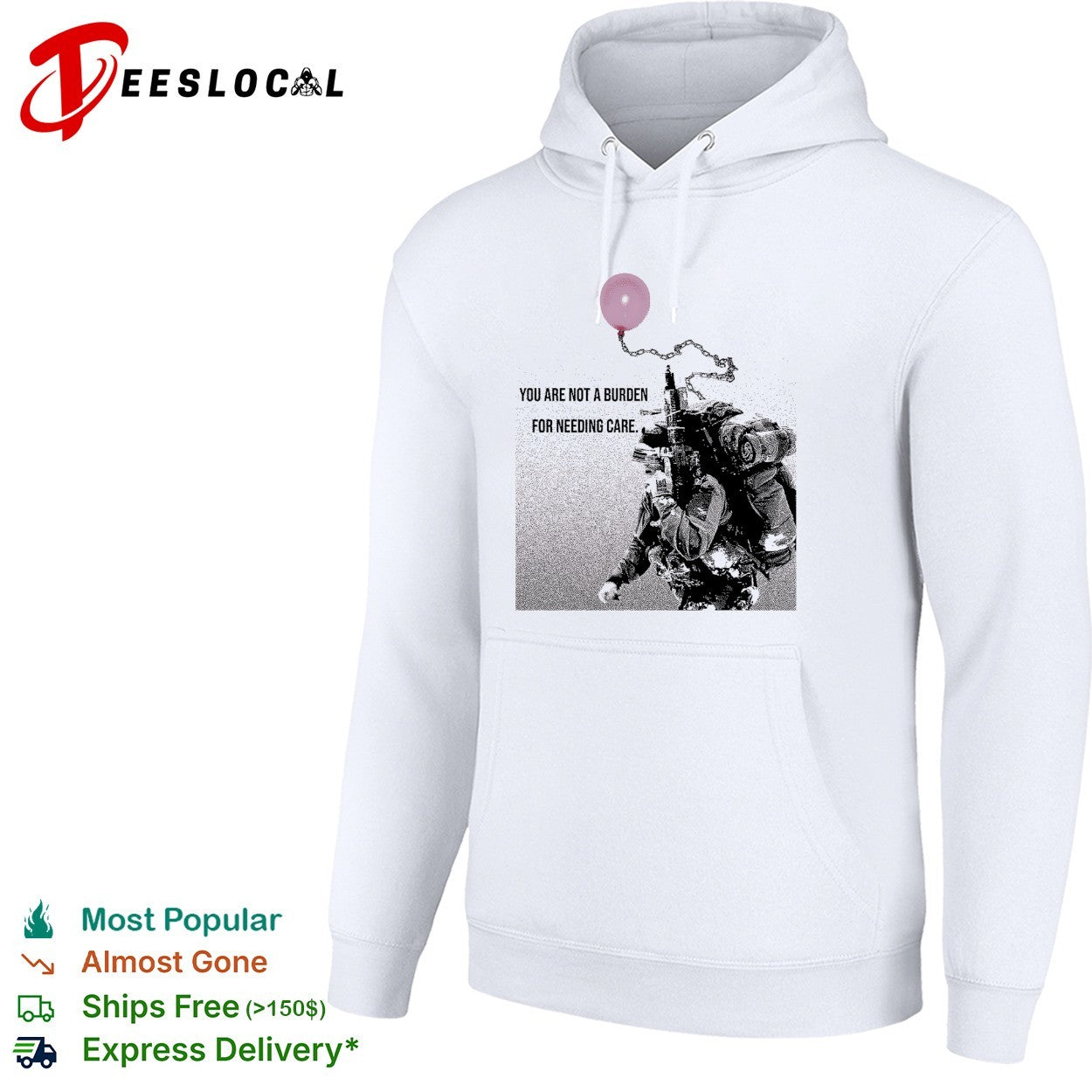 Soldier holding balloon you are not a burden for needing care shirt