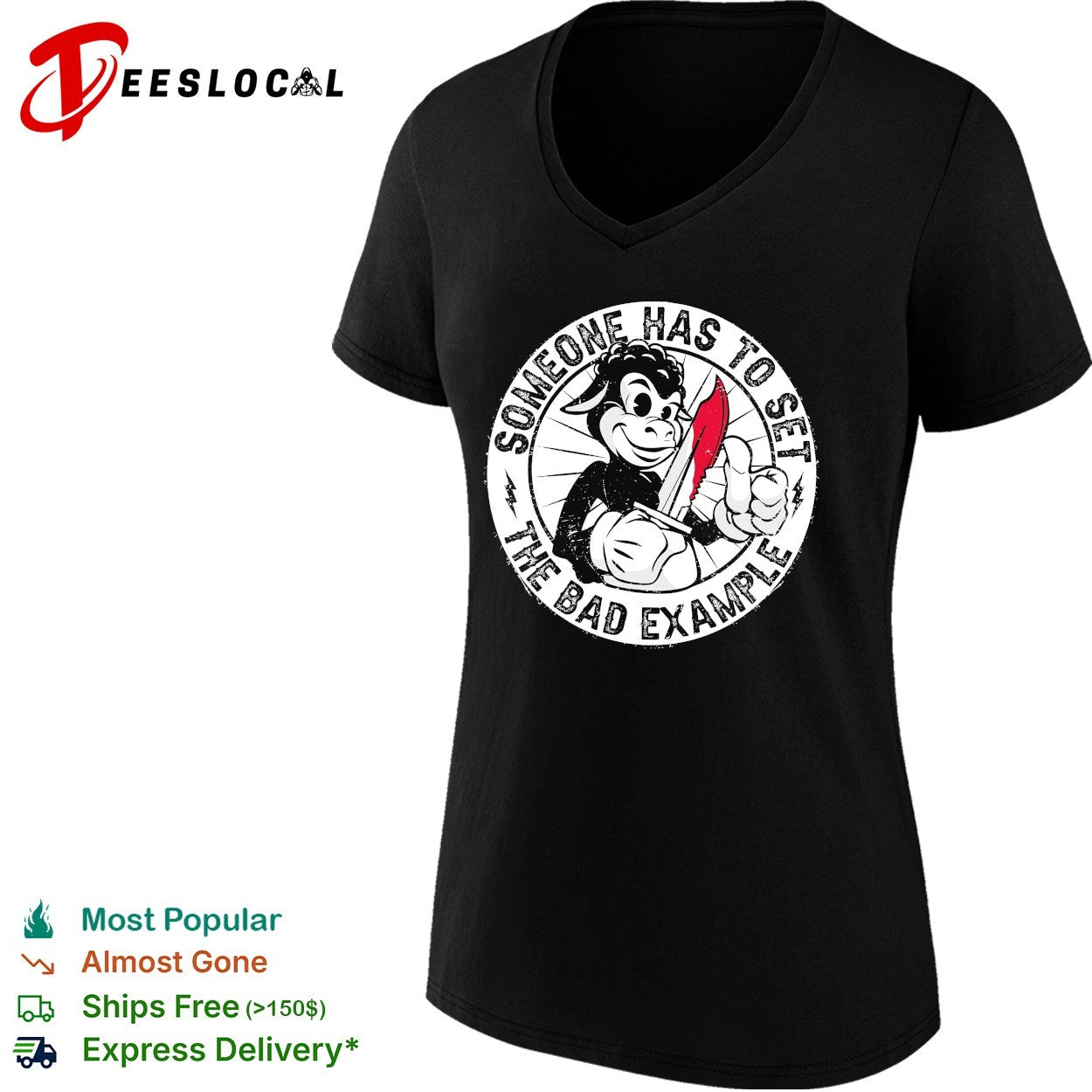 Someone has to set the bad example donkey shirt
