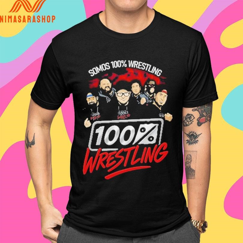 Somos 100% Wrestling Shirts