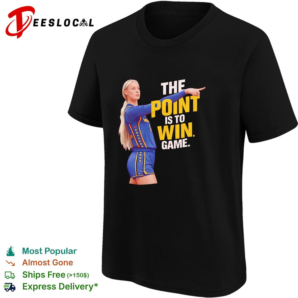 Sophie Cunningham Indiana Fever WNBA the point is to win game shirt