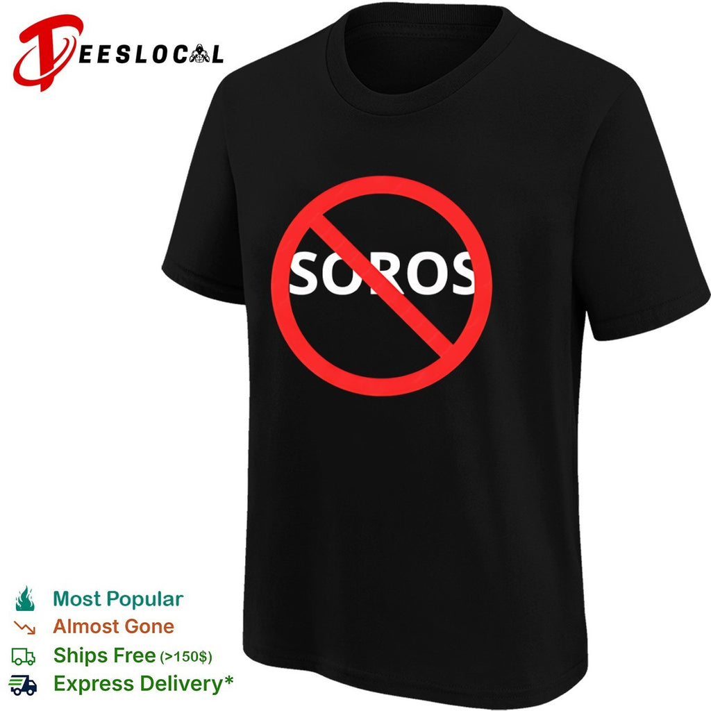 Soros No Symbol Protest shirt