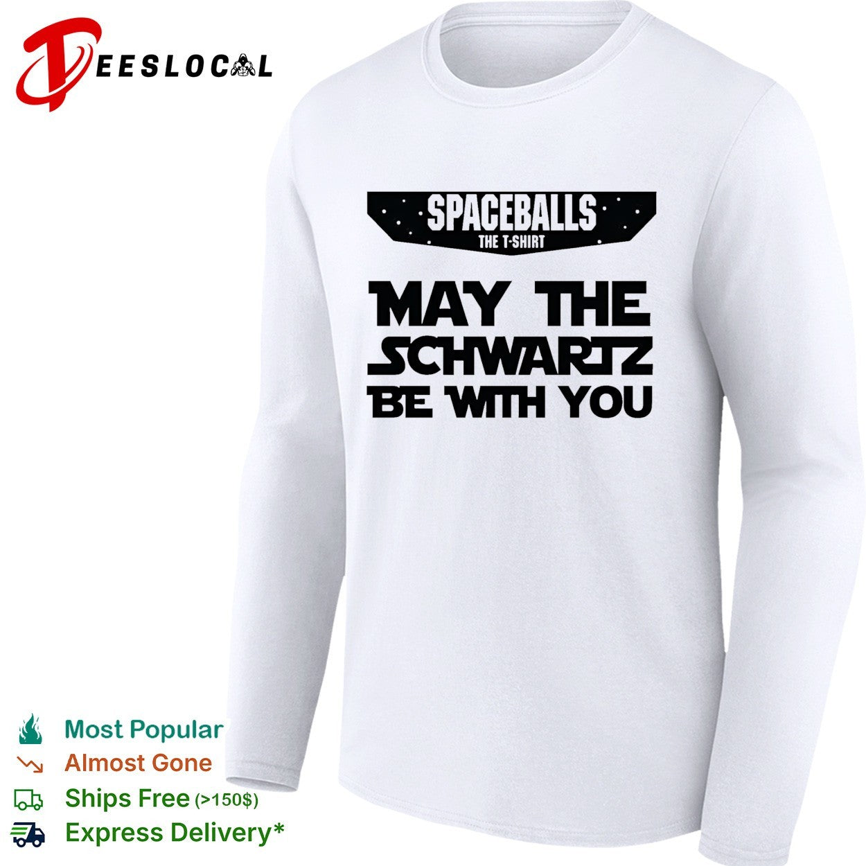 Spaceballs may the Schwartz be with you movie parody shirt