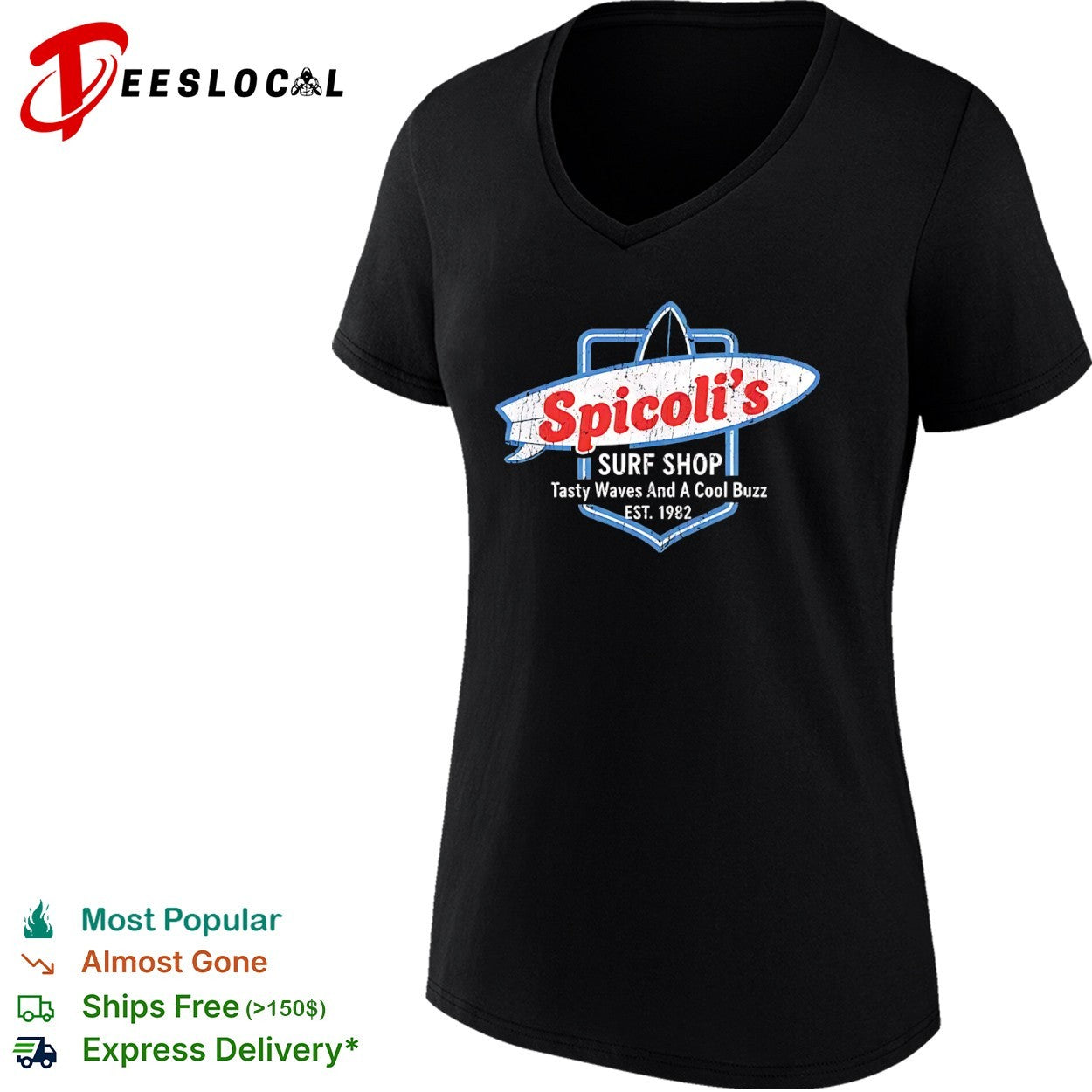 Spicoli s Surf Shop Tasty Waves and a Cool Buzz est 1982 Fast Times Ridgemont shirt