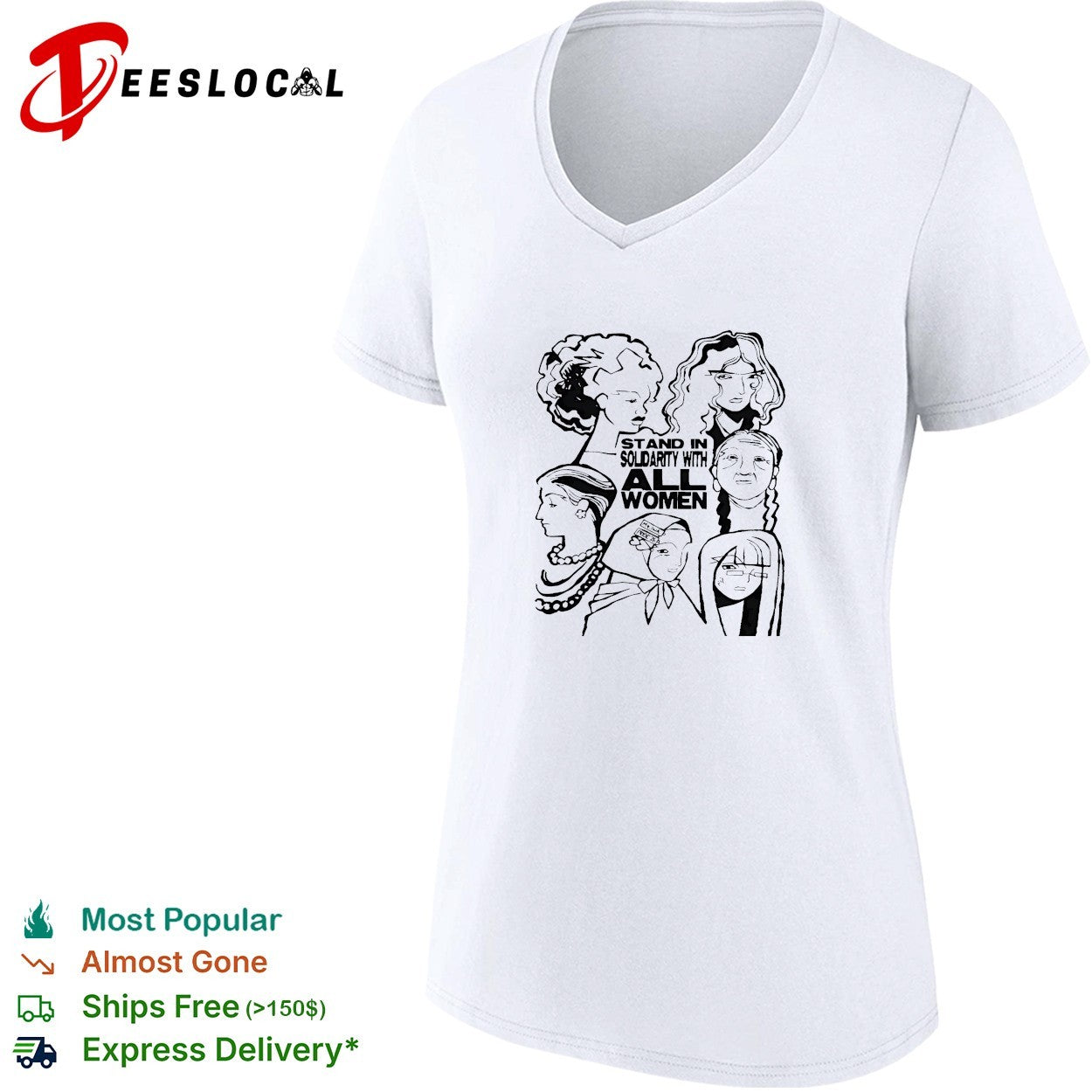 Stand in solidarity with all women diverse portraits shirt