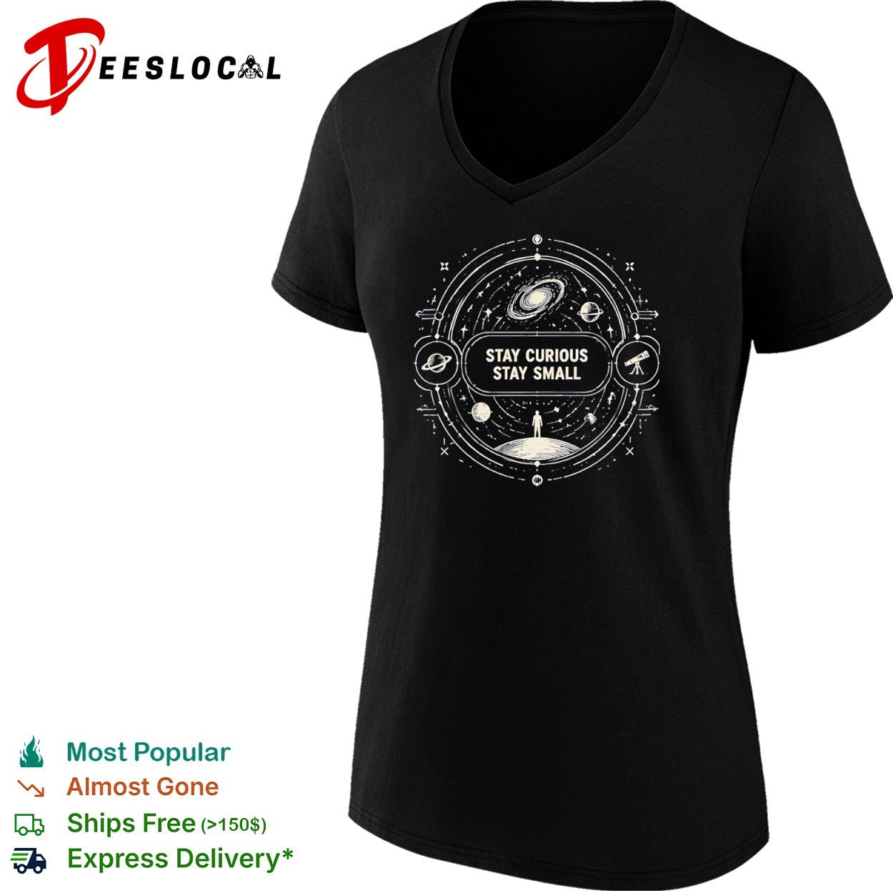 Stay Curious Stay Small Space Universe Galaxy Planets Telescope Astronomy shirt