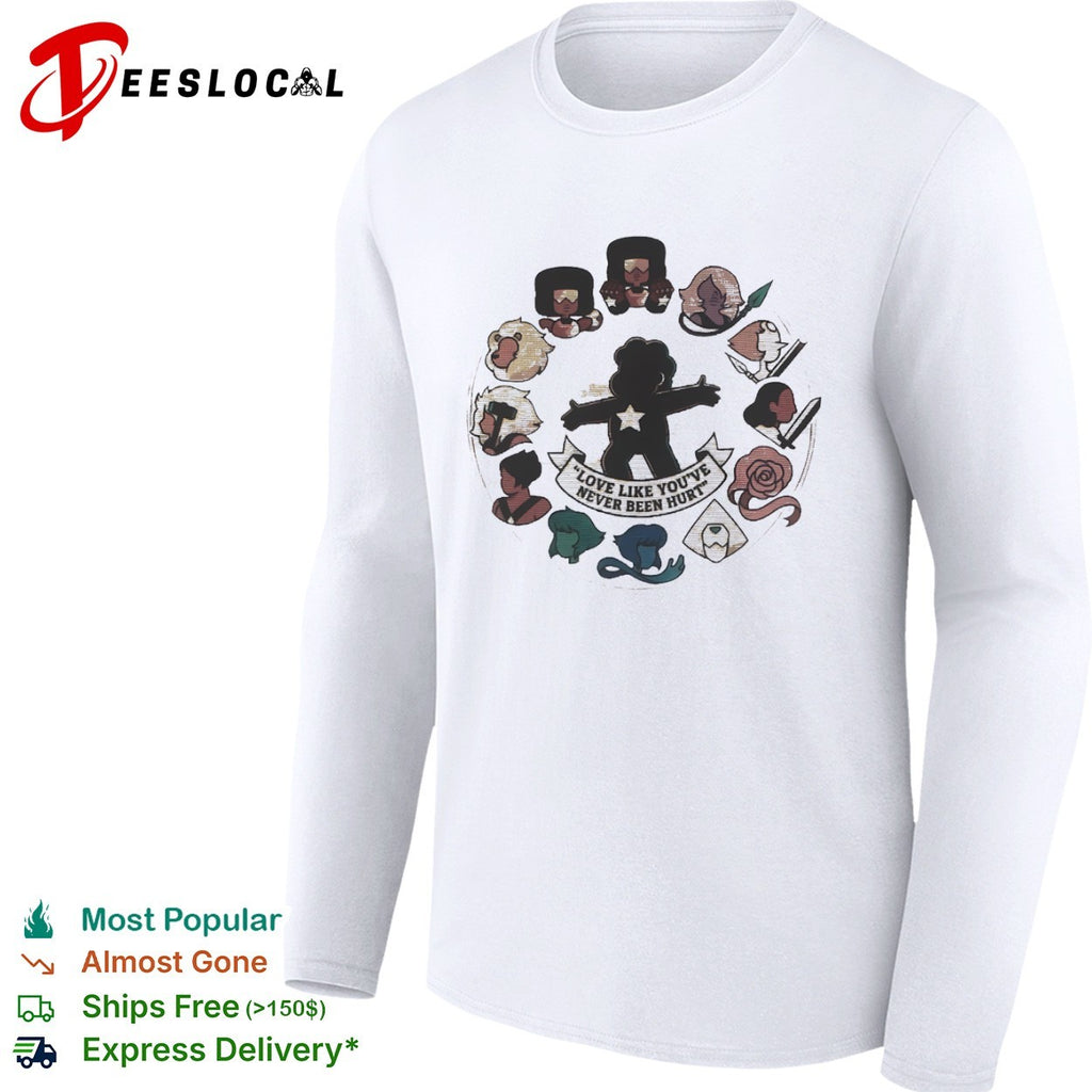 Steven Universe Characters Love like you’ve never been hurt shirt