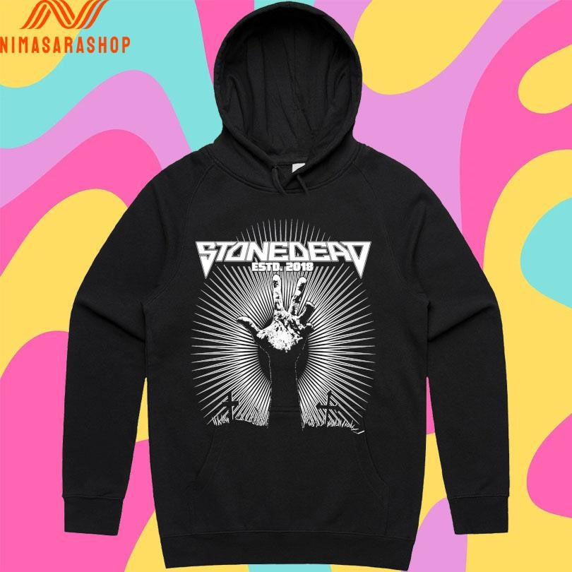 Stone Dead Estd 2018 Hand Shirts