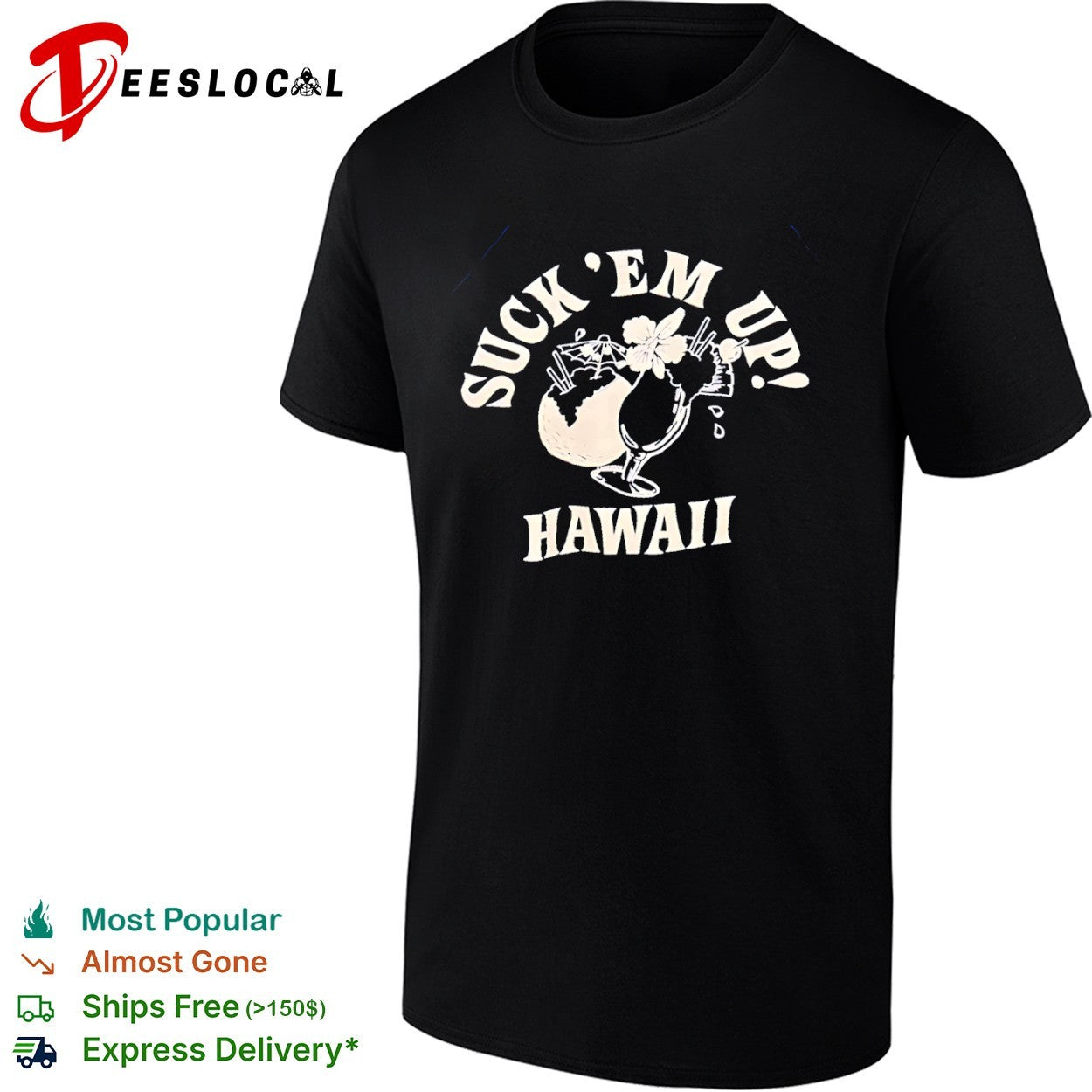 Suck em up Hawaii cocktails beach tropical vacation summer shirt