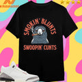 Swoopin’ Blunts Swoopin’ Cunts Shirts