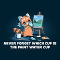 Don't Drink the Paint Water