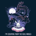 I'm Escaping from the Real World