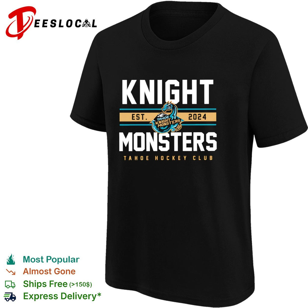 Tahoe Knight Monsters Est 2024 Knight Monsters Tahoe Hockey Club shirt