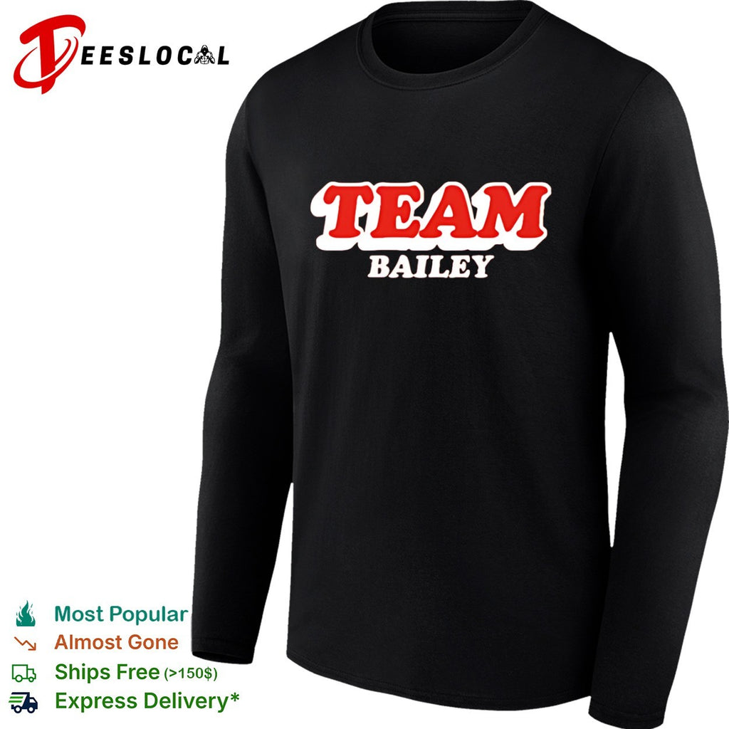 Team Bailey shirt