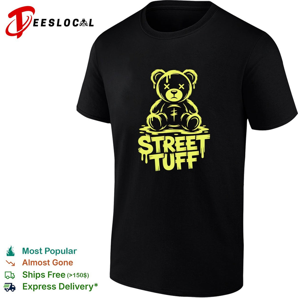 Teddy bear dripping street tuff graffiti shirt