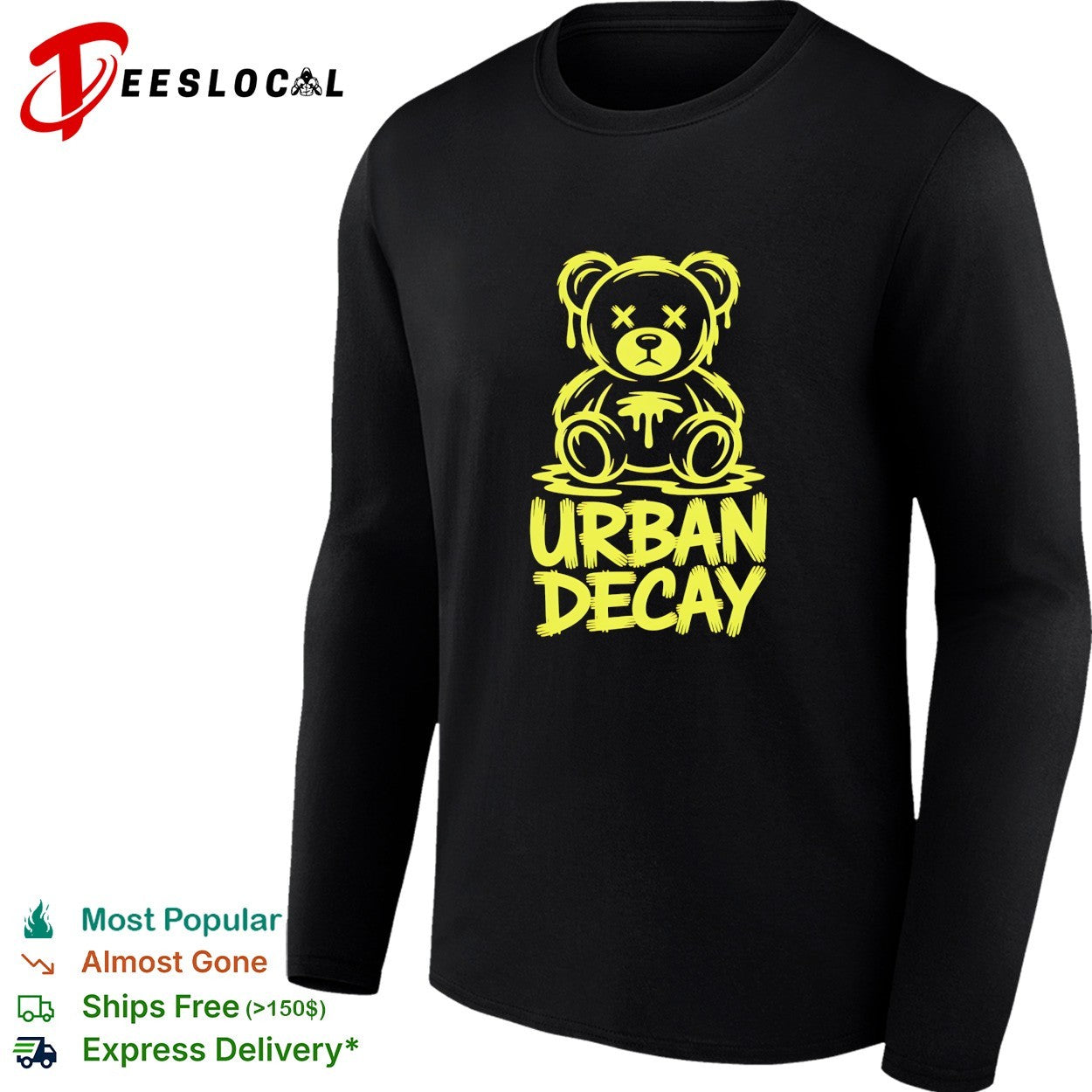Teddy bear dripping urban decay graffiti shirt