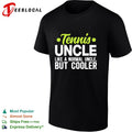 Tennis uncle like a normal uncle but cooler shirt