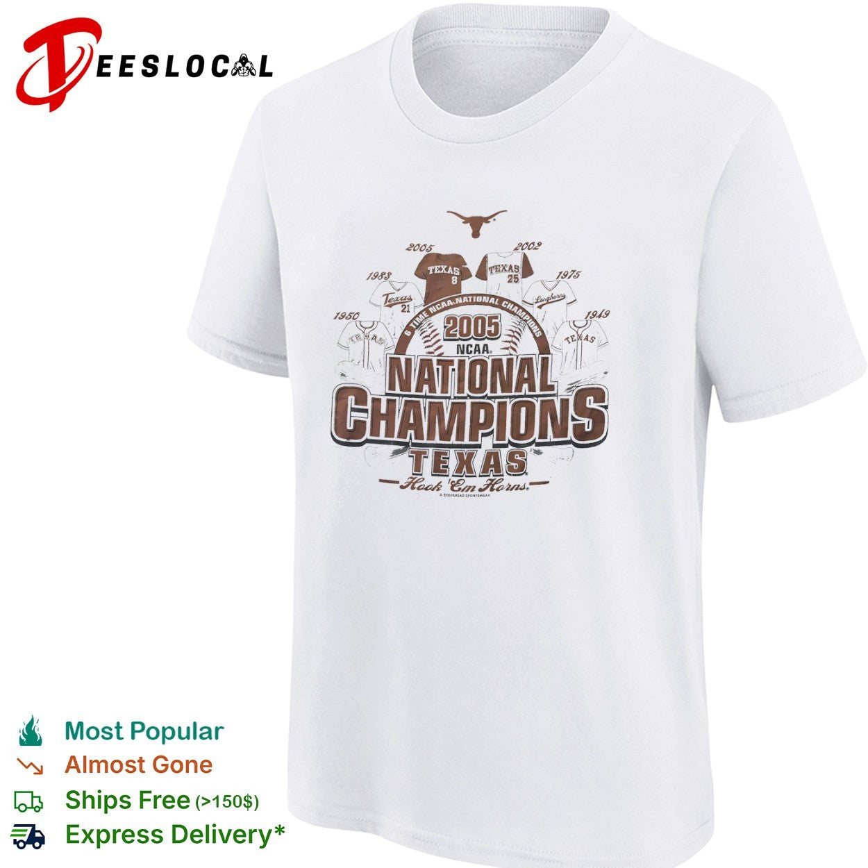 Texas Longhorns 6 Time NCAA National Champions 2005 2002 1983 1975 1950 1949 Hook Em shirt