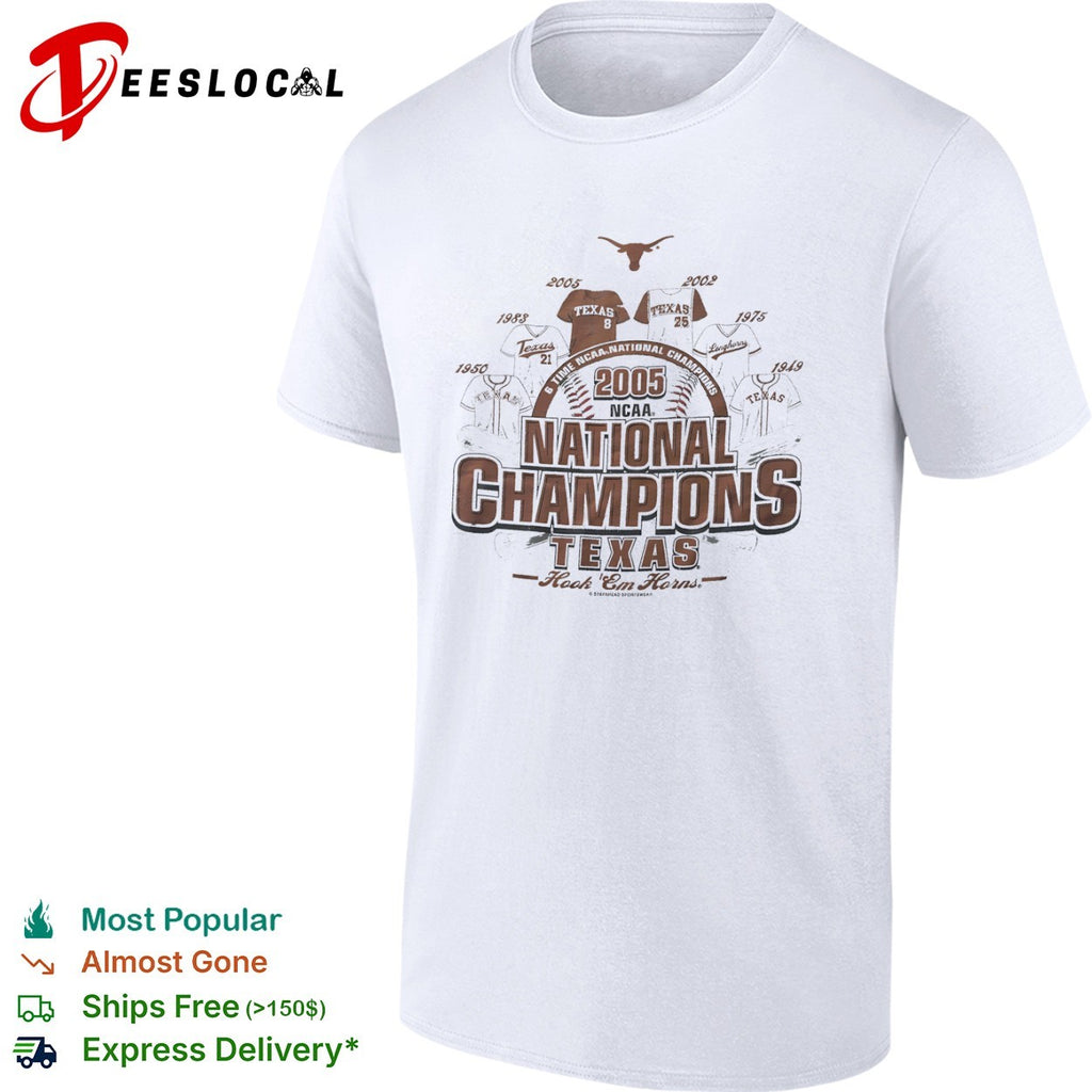 Texas Longhorns 6 Time NCAA National Champions 2005 2002 1983 1975 1950 1949 Hook Em shirt