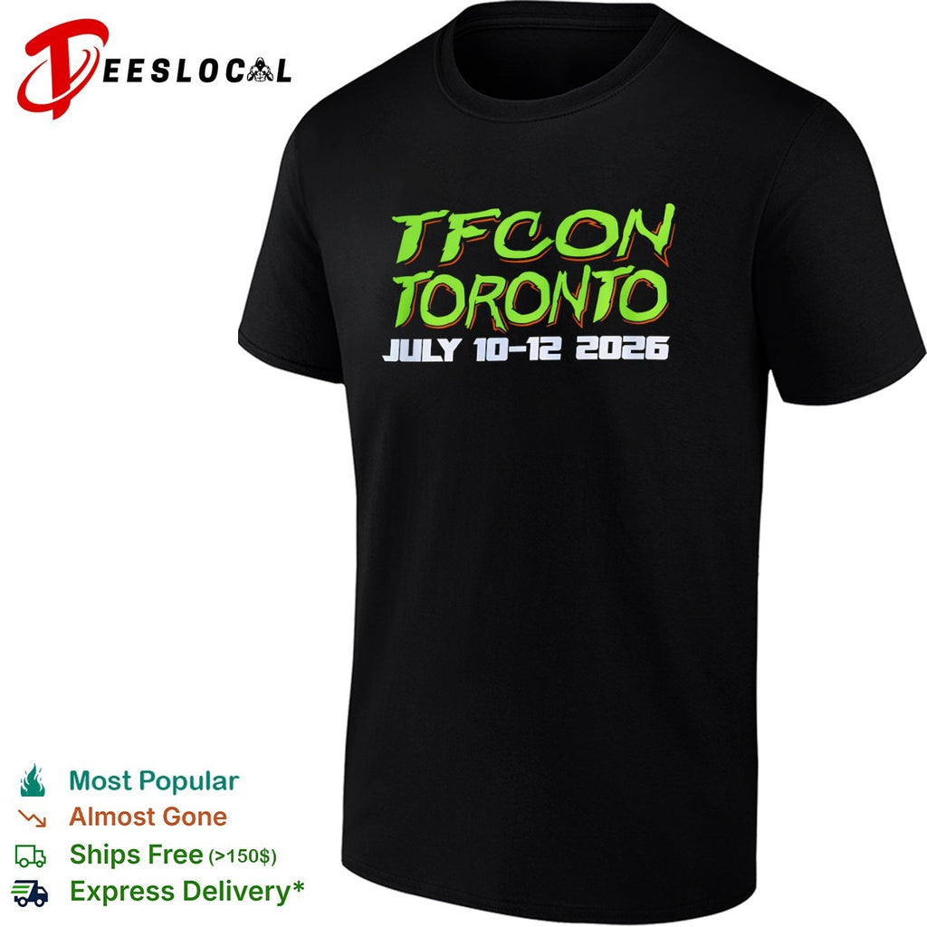 Tfcon Toronto July 10 12 2026 Transformers shirt