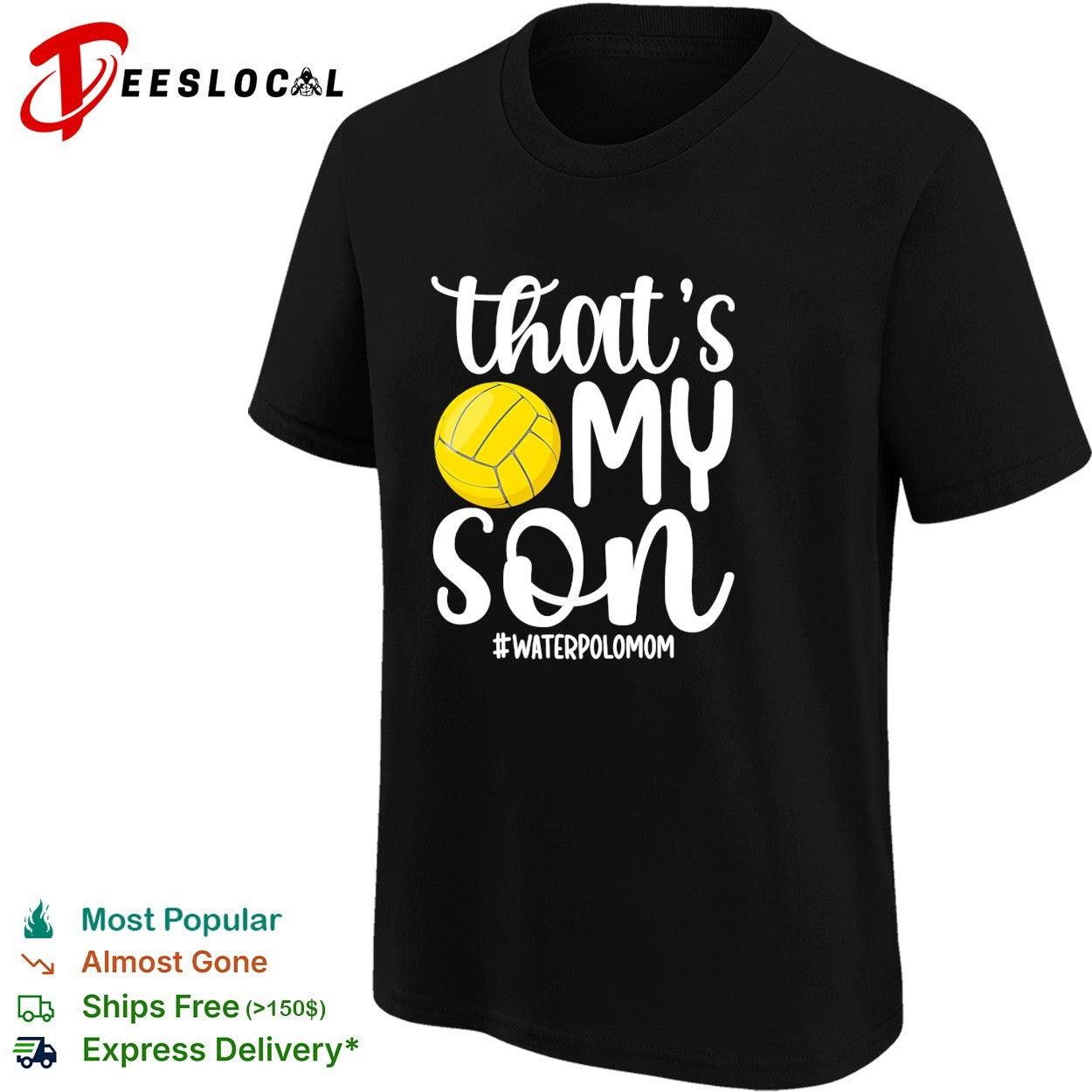 That’s my son water polo mom shirt