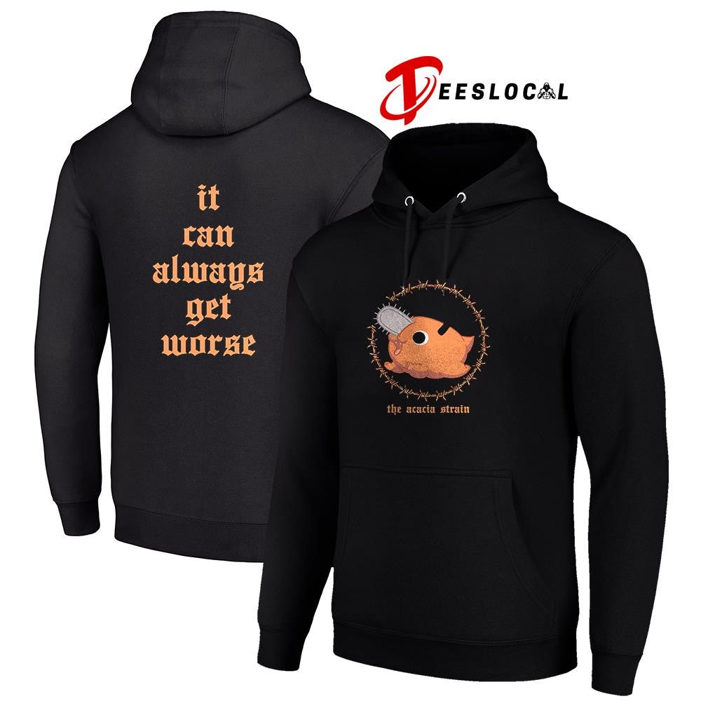 The Acacia Strain Chainsaw man it can always get worse shirt