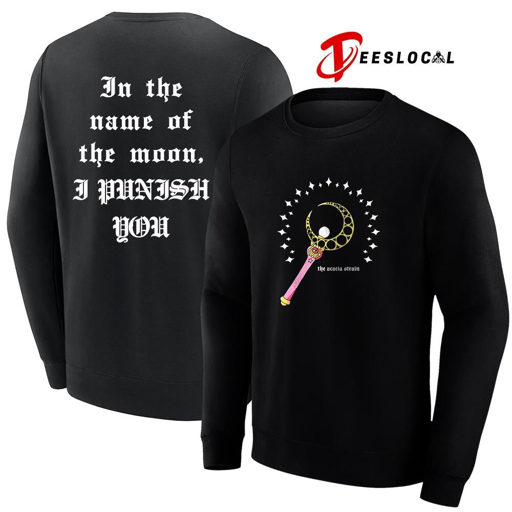 The Acacia Strain in the name of the moon I punish you shirt