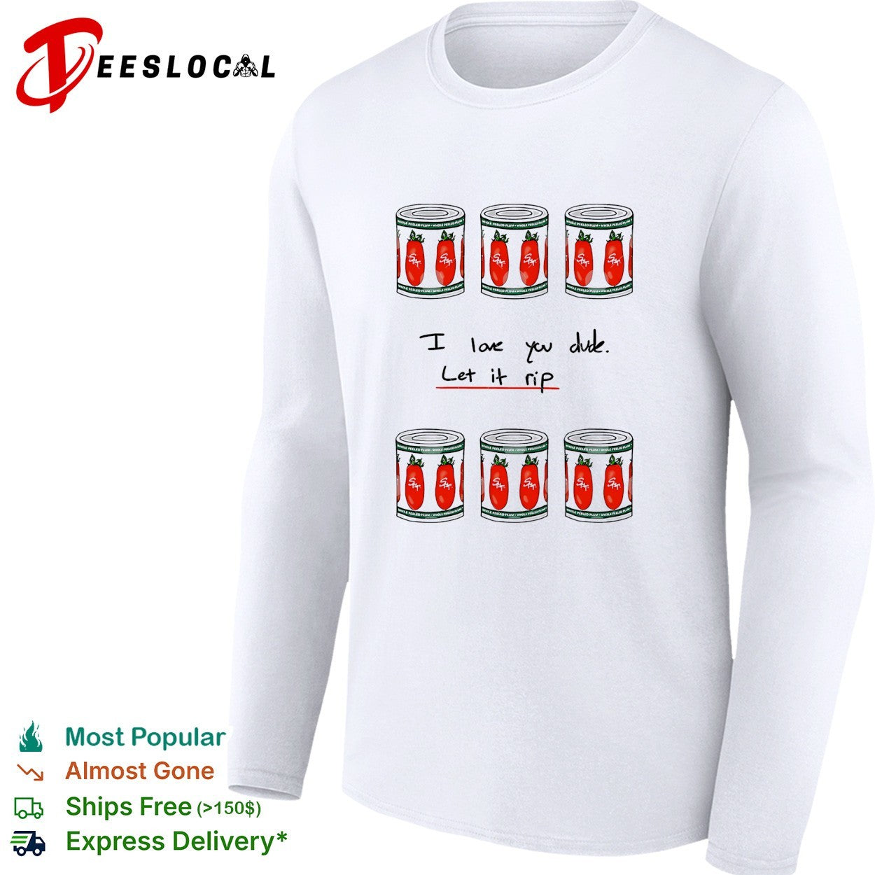 The Bear I love you dude let it rip tomato cans shirt