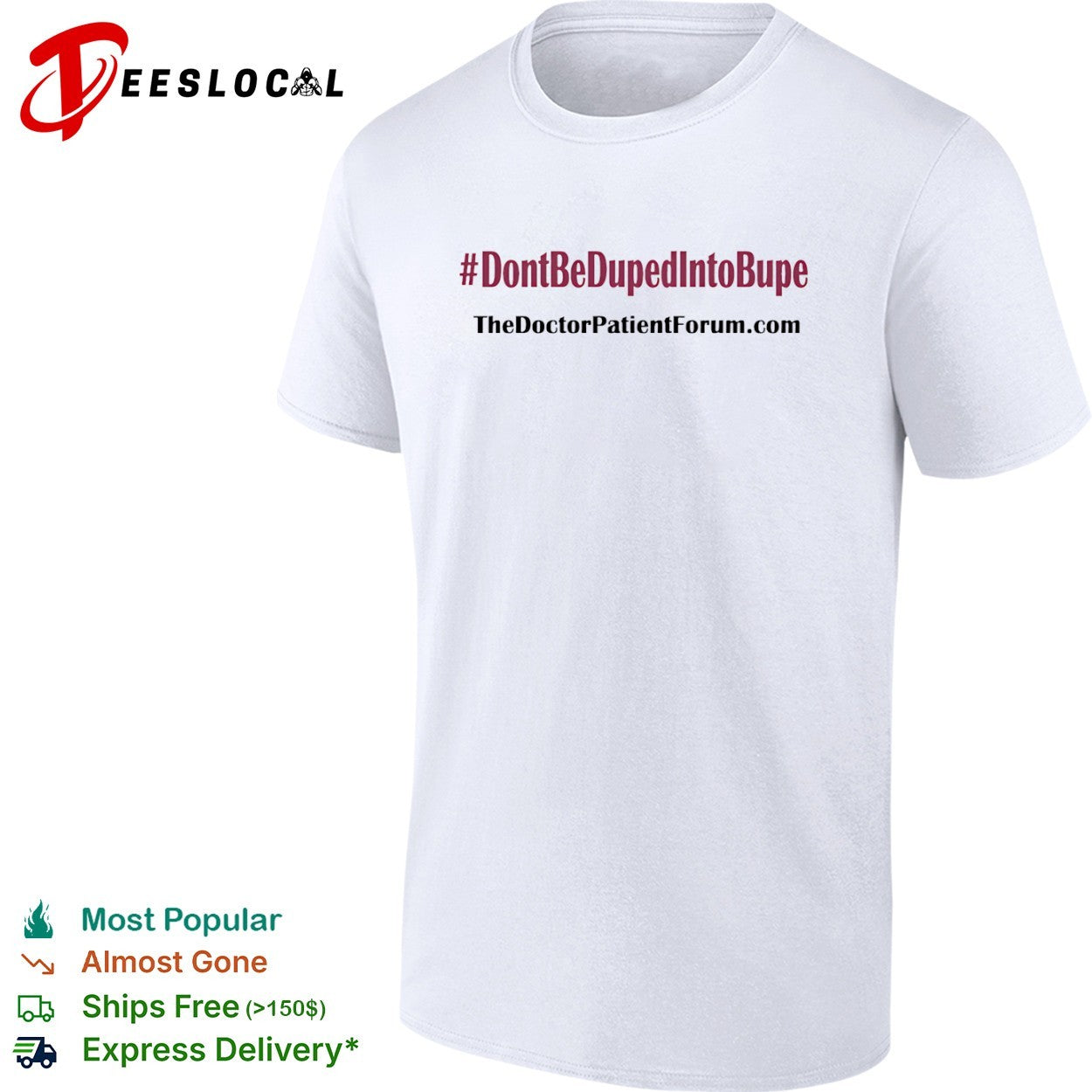 The Doctor Patient Forum dont be duped into bupe shirt