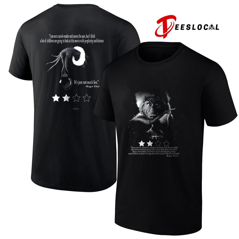 The Grinch this is movie that devotes Roger Ebert quote shirt