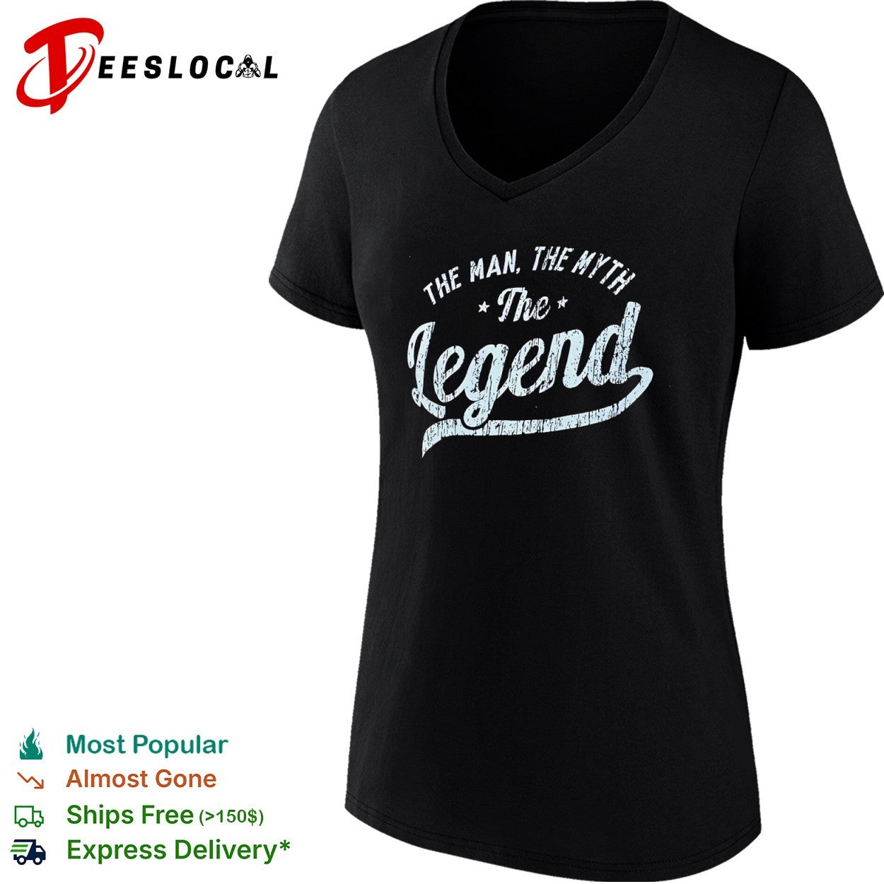 The Myth The Legend shirt