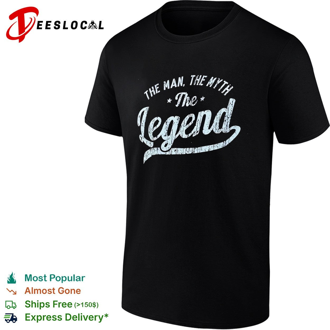 The Myth The Legend shirt