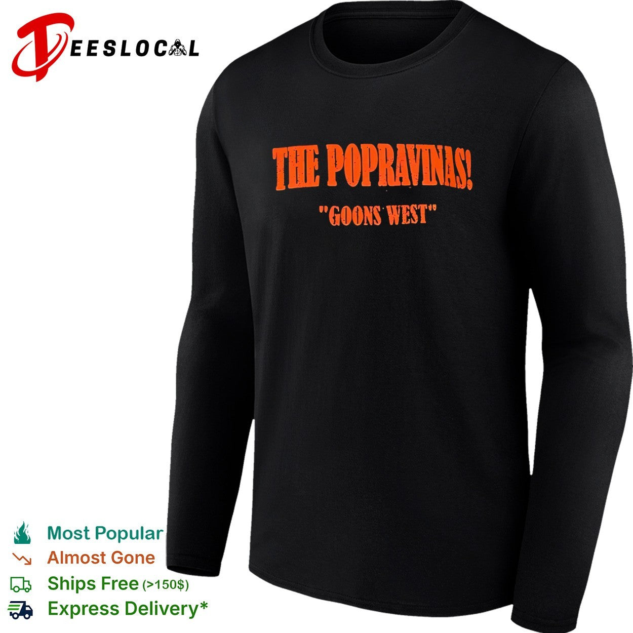 The Popravinas goons west shirt