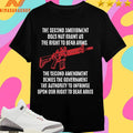 The Second Amendment Does Not Grant Us The Right To Bear Arms The Second Amendment Denies The Government The Authority To Infringe Upon Our Right To Bear Arms Shirts