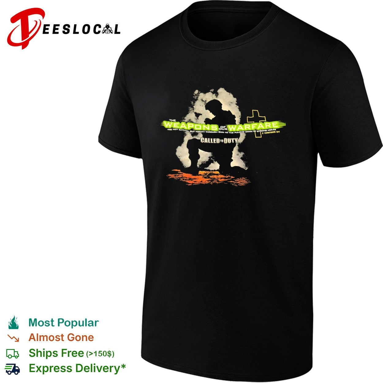 The Weapons of our Warfare are not Carnal but Mighty Through God shirt