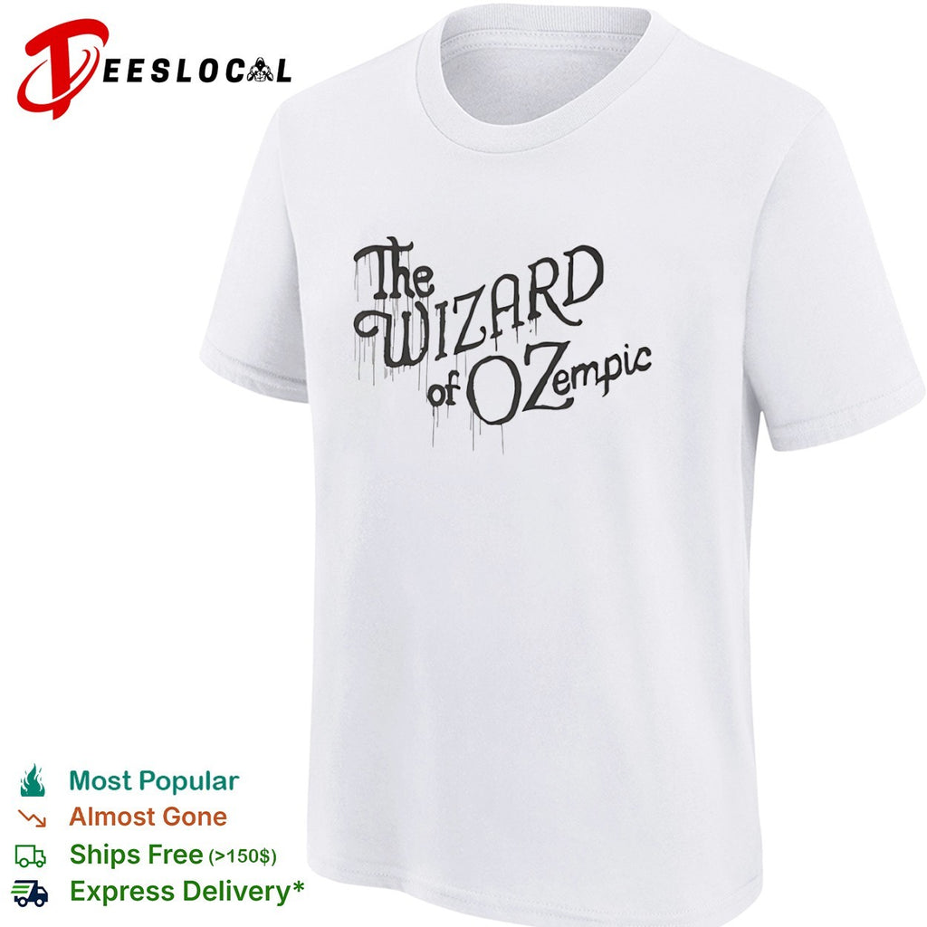 The Wizard of Ozempic shirt