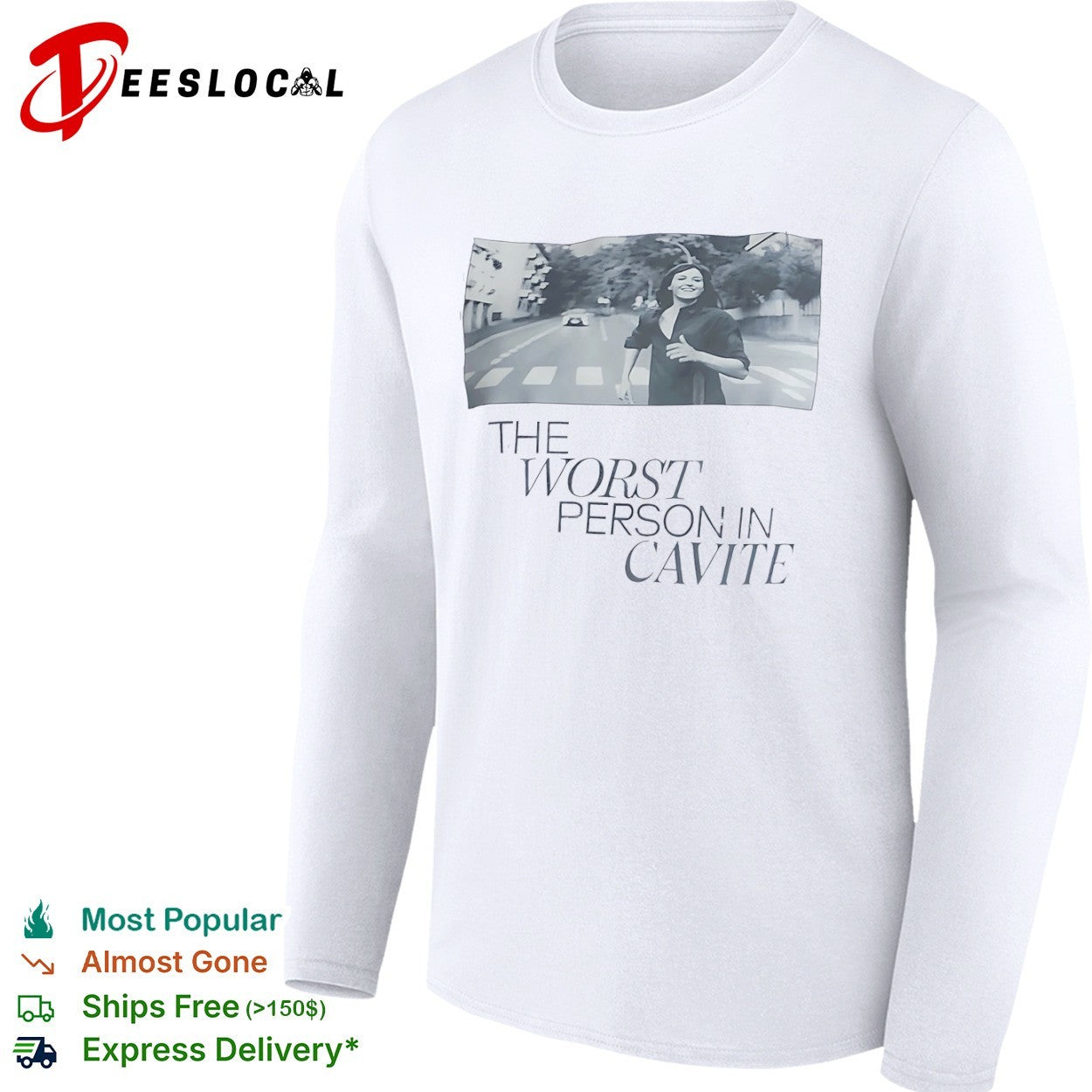 The Worst Person in Cavite shirt