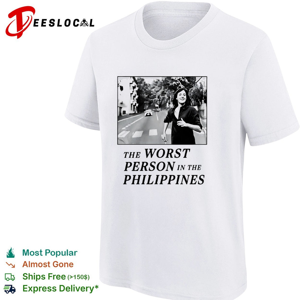 The Worst Person in the Philippines Movie Poster Shirt