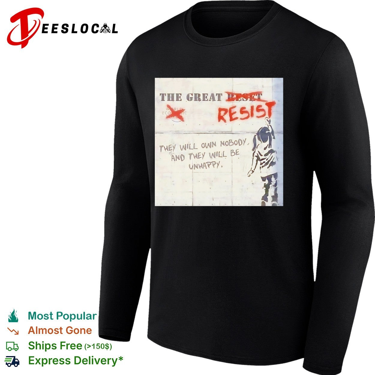 The great reset resist they will own nobody and they will be unhappy shirt