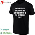 The greatest enemy of the united states is the democrat party shirt