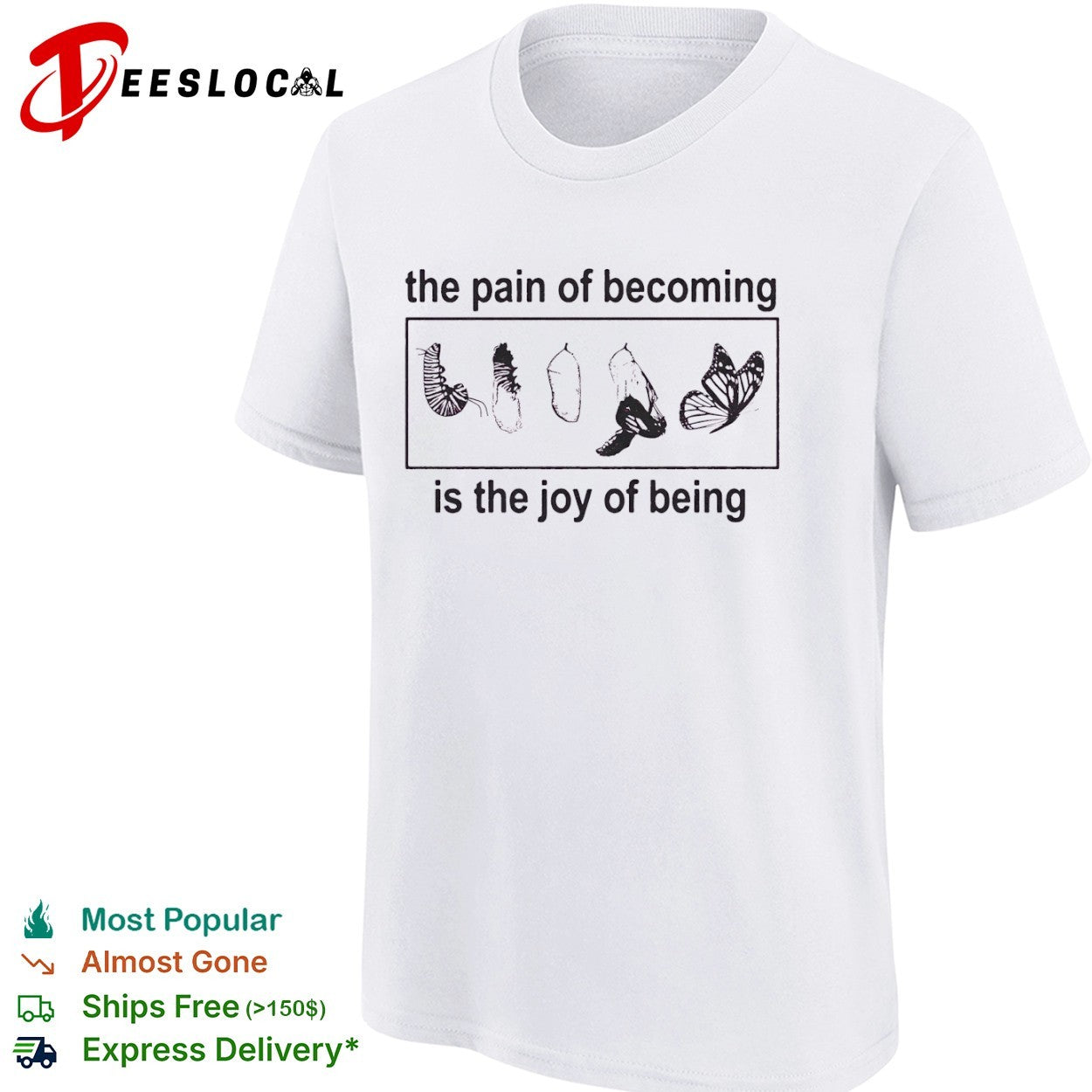 The pain of becoming is the joy of being Butterfly shirt