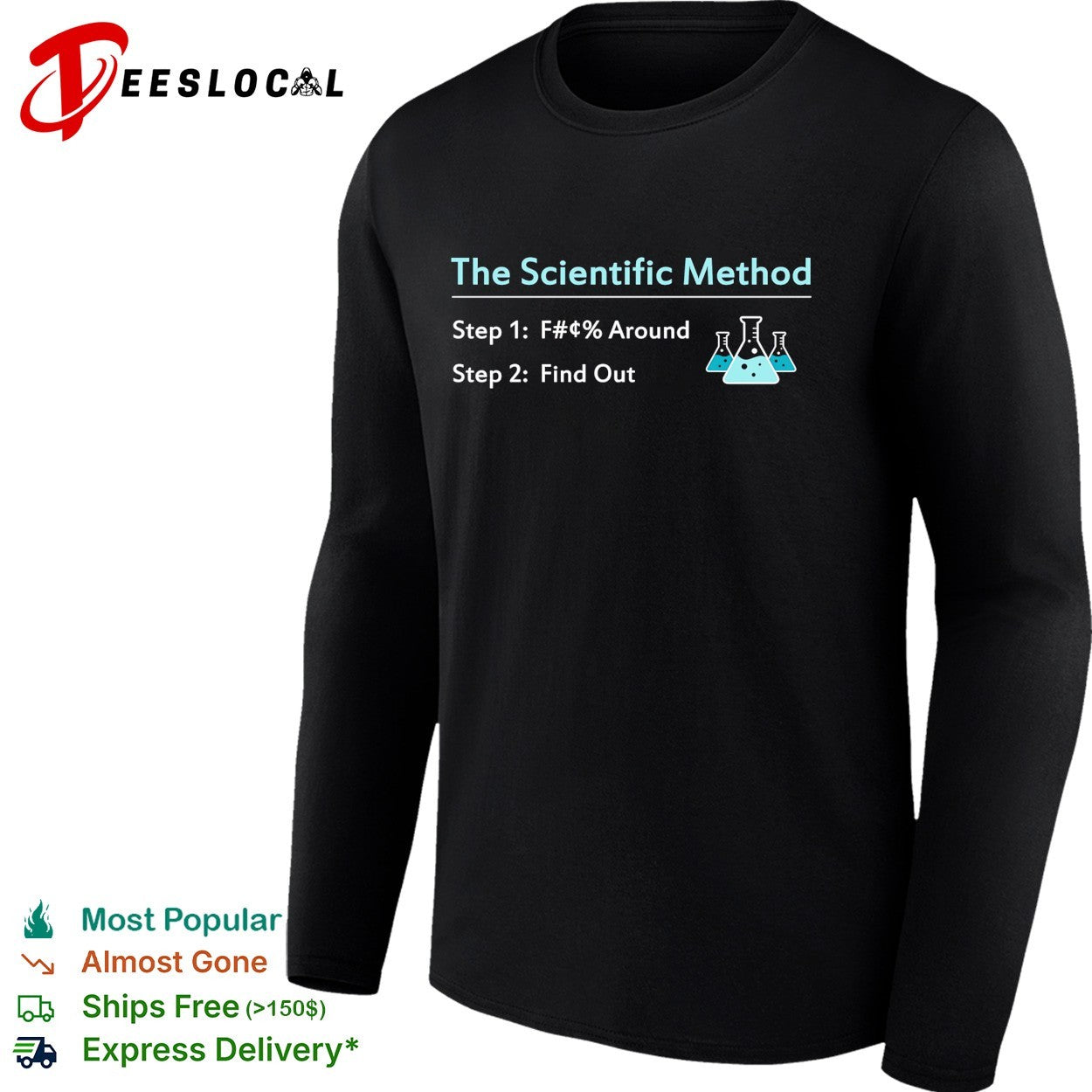 The scientific method fuck around and find out science flasks shirt
