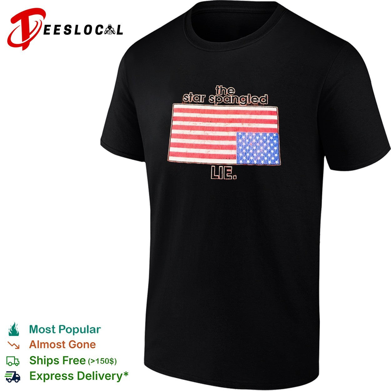 The star spangled lie American flag shirt
