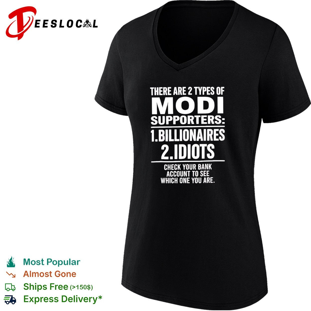 There are 2 types of Modi supporters billionaires or idiots check your bank shirt