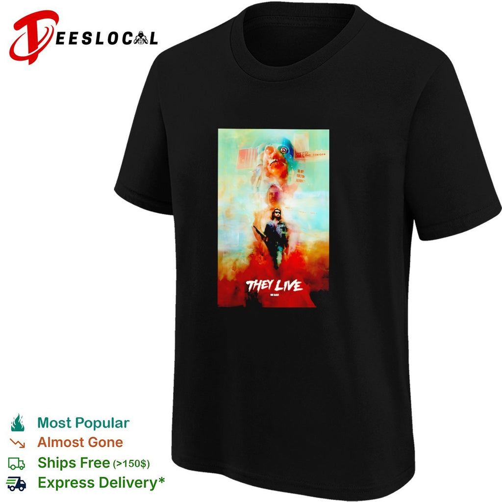 They Live John Nada Movie Poster Surreal Sci Fi Film shirt