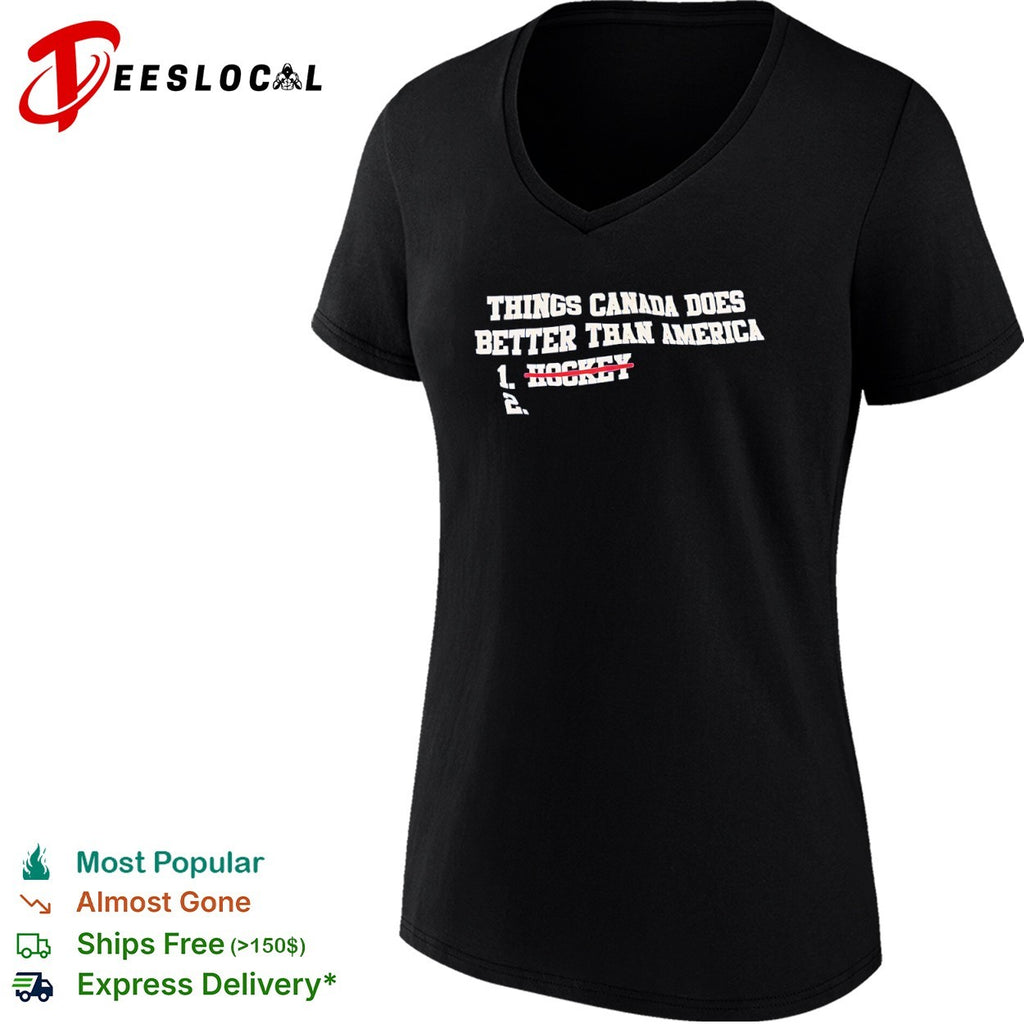 Things Canada Does Better Than America Hockey Shirt