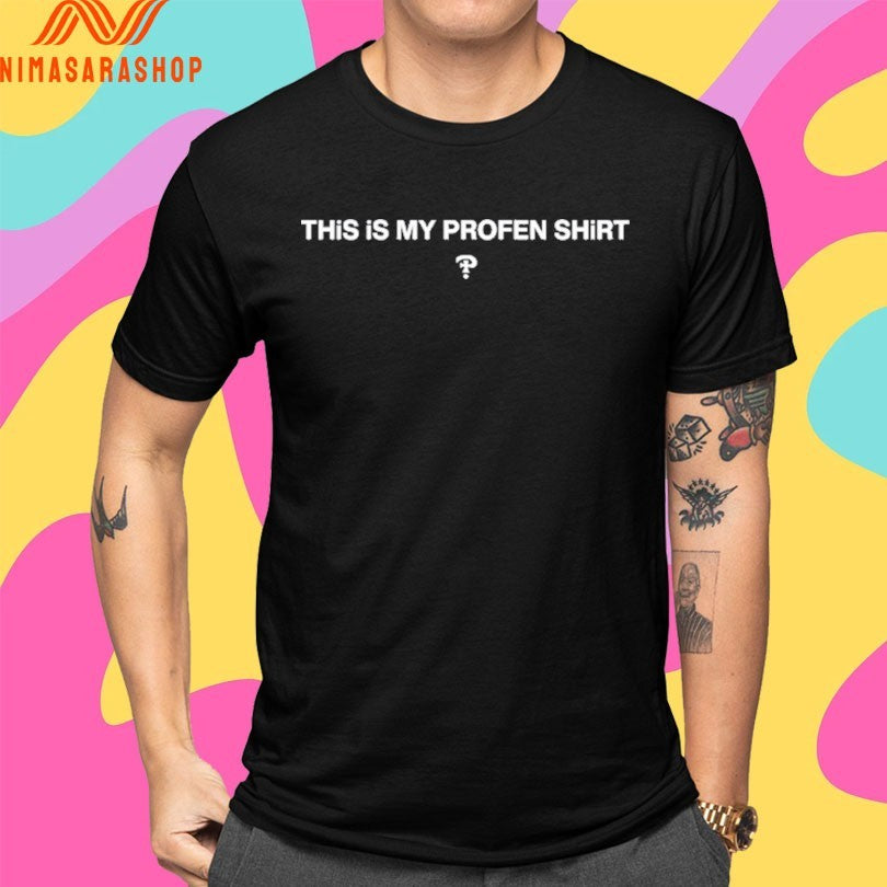 This Is My Profen Shirts Diem Shirts