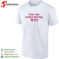 This top looks better wet shirt