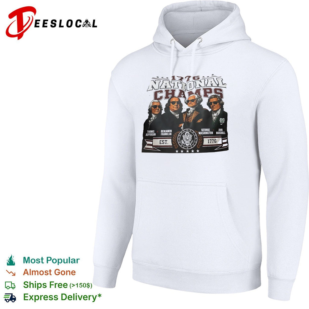 Thomas Jefferson Benjamin Franklin George Washington John Marshall 1776 National Champs shirt
