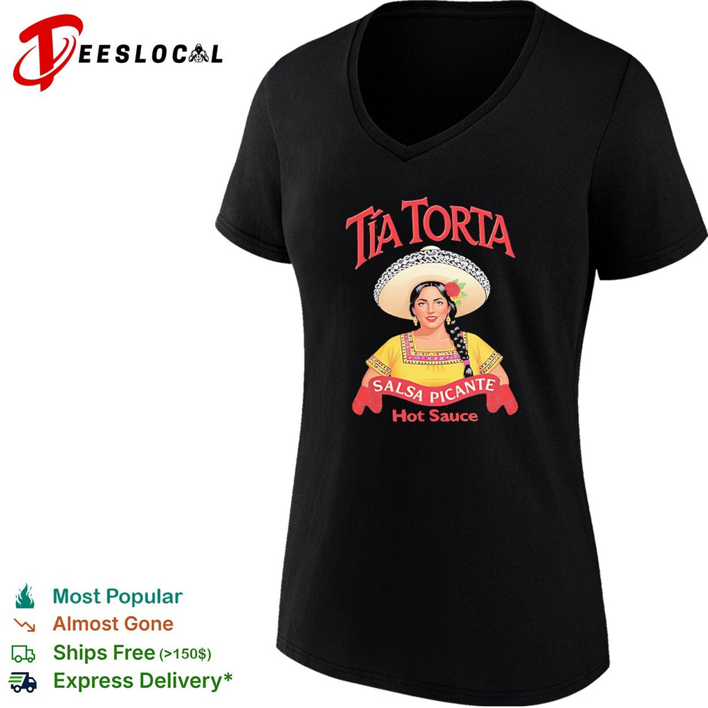 Tia Torta Salsa Picante Hot Sauce Parody Mexican shirt