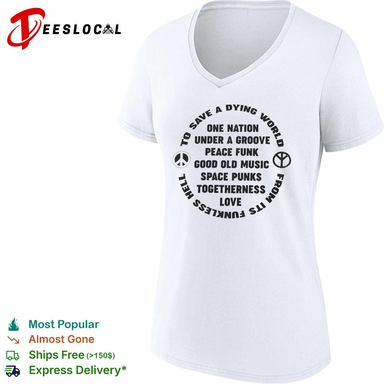 To Save a Dying World One Nation Under a Groove Peace Funk Good Old Music shirt